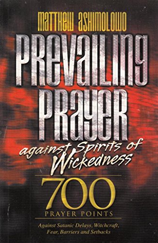 9781874646518: Prevailing Prayer Against Spirits of Wickedness