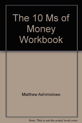 Stock image for The 10 Ms of Money Workbook for sale by AwesomeBooks