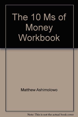 9781874646624: The 10 Ms of Money Workbook
