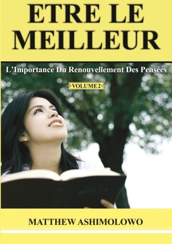 Stock image for L'importance du renouvellement des penses (Etre le meilleur) (French Edition) for sale by GF Books, Inc.
