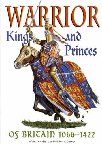 Stock image for Warrior Kings and Princes of Britain 1066-1422 for sale by WorldofBooks