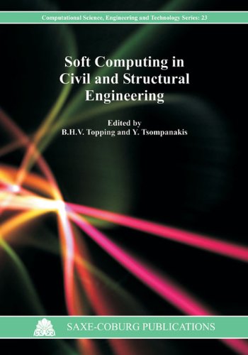 9781874672432: Soft Computing in Civil and Structural Engineering: v. 23 (Computational Science, Engineering & Technology)