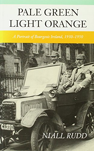 Beispielbild fr Pale Green, Light Orange: Bourgeois Ireland, 1930-50 zum Verkauf von WorldofBooks