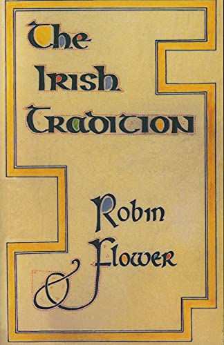 The Irish Tradition (9781874675310) by Flower, Robin