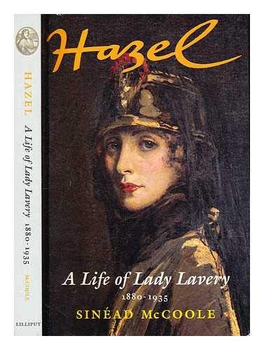 Imagen de archivo de Hazel: Life of Lady Lavery, 1880-1935 a la venta por WorldofBooks