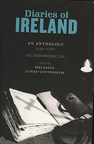 Beispielbild fr Diaries of Ireland : An Anthology, 1590-1987 zum Verkauf von Better World Books