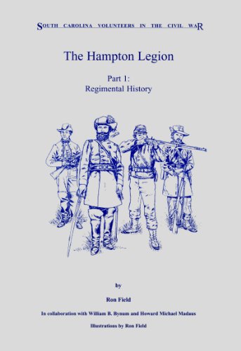 The Hampton Legion (South Carolina volunteers in the Civil War) (9781874683209) by Field, Ron