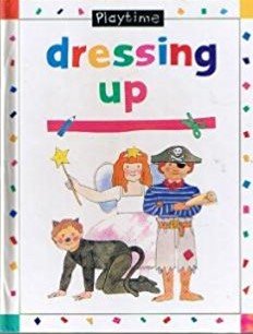 Beispielbild fr Dressing Up (Playtime) zum Verkauf von AwesomeBooks