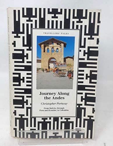 9781874687122: Journey Along the Andes (Travel Writing) (Travellers' Tales)