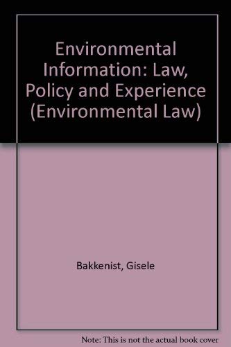 Beispielbild fr Environmental Information: Law, Policy & Experience (Environmental Law) zum Verkauf von Ergodebooks