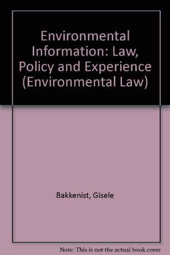 Stock image for Environmental Information: Law, Policy & Experience (Environmental Law) for sale by Ergodebooks