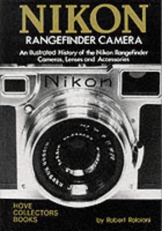 Beispielbild fr Nikon Rangefinder Camera : An Illustrated History zum Verkauf von GF Books, Inc.