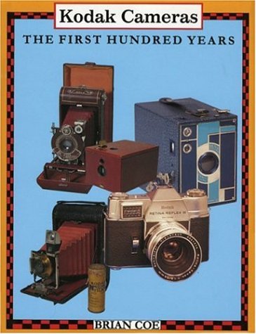 Stock image for Kodak Cameras: The First Hundred Years for sale by Book Deals