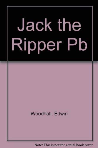 9781874712299: Jack the Ripper or When London Walked in Terror