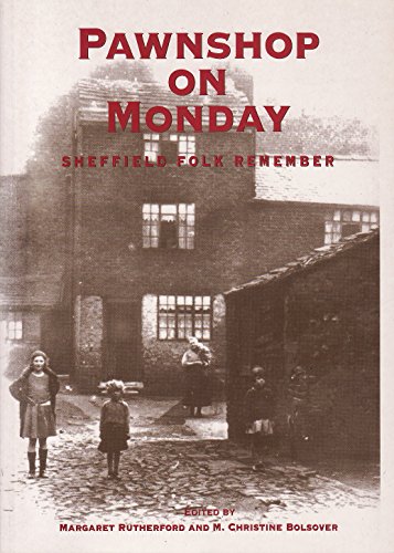 Stock image for Pawnshop on Monday: Sheffield Folk Remember for sale by AwesomeBooks