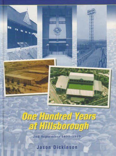 Beispielbild fr One Hundred Years at Hillsborough, 2nd September 1899-1999 zum Verkauf von WorldofBooks