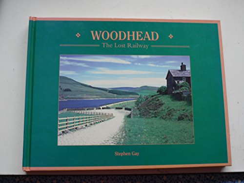 Imagen de archivo de Woodhead: The Lost Railway a la venta por Nick Tozer Railway Books