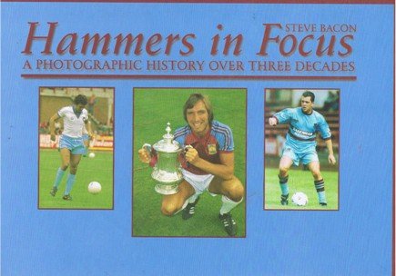 Stock image for Hammers in Focus: A Photographic History Over Three Decades for sale by WorldofBooks