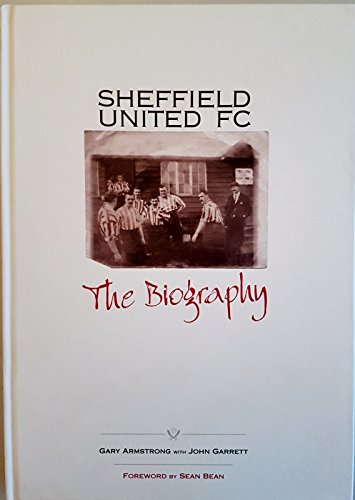 9781874718659: Sheffield United FC: The Biography