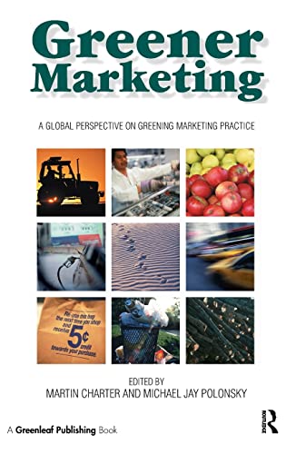 Beispielbild fr Greener Marketing: A Global Perspective on Greening Marketing Practice zum Verkauf von Reuseabook