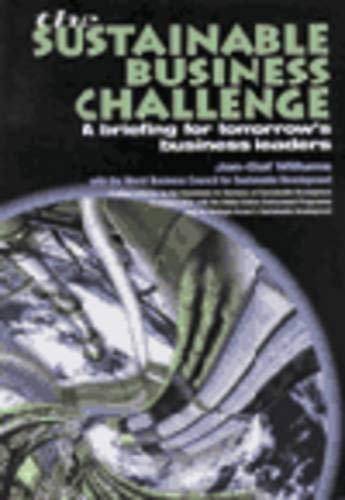 Imagen de archivo de The Sustainable Business Challenge: A Briefing for Tomorrows Business Leaders (Foundation for business & sustainable development) a la venta por Wonder Book