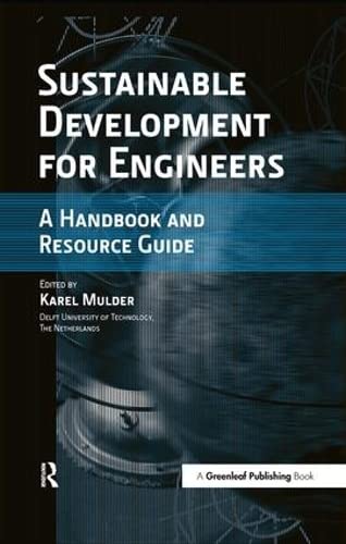 Stock image for Sustainable Development for Engineers: A Handbook and Resource Guide for sale by SecondSale