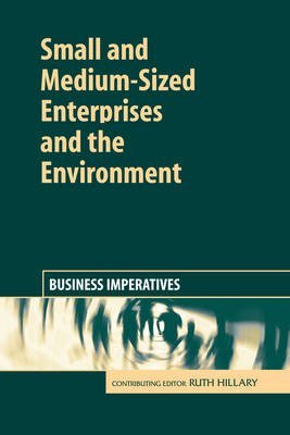 Stock image for Small and Medium-Sized Enterprises and the Environment: Business Imperatives for sale by Chiron Media
