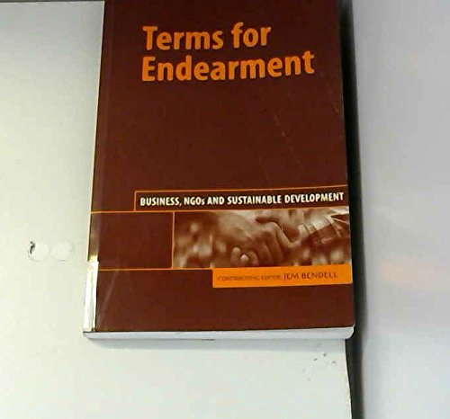 Stock image for Terms for Endearment : Business, NGOs and Sustainable Development for sale by Better World Books