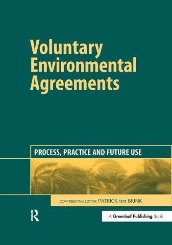 Voluntary Environmental Agreements: Process Practice and Future Use