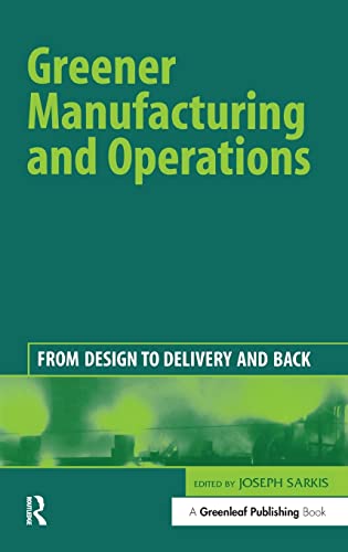 Stock image for Greener Manufacturing and Operations: From Design to Delivery and Back for sale by WorldofBooks