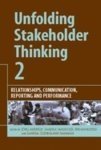 Stock image for Unfolding Stakeholder Thinking 2: Relationships, Communication, Reporting and Performance for sale by ThriftBooks-Atlanta