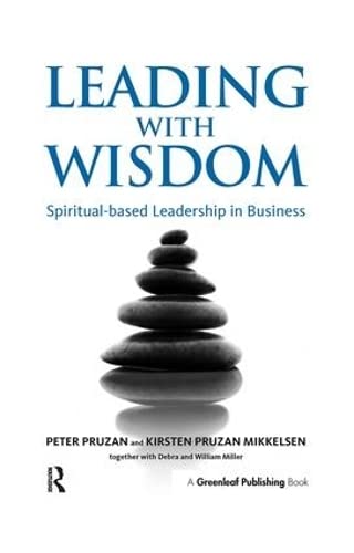 Beispielbild fr Leading with Wisdom: Spiritual-based Leadership in Business zum Verkauf von Books From California