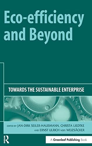 Stock image for Eco-efficiency and Beyond: Towards the Sustainable Enterprise for sale by Invicta Books  P.B.F.A.