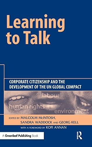 Beispielbild fr Learning to Talk: corporate citizenship and the development of the UN global compact. zum Verkauf von RWL GROUP  (Booksellers)