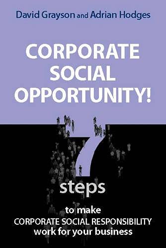 9781874719830: Corporate Social Opportunity!: 7 Steps to Make Corporate Social Responsibility Work For Your Business: Seven Steps to Make Corporate Social Responsibility Work for your Business