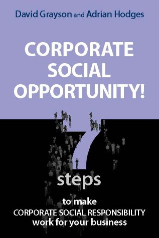 Stock image for Corporate Social Opportunity!: Seven Steps to Make Corporate Social Responsibility Work for your Business for sale by WorldofBooks