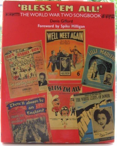 Beispielbild fr Bless 'Em All!: World War Two Song Book zum Verkauf von WorldofBooks