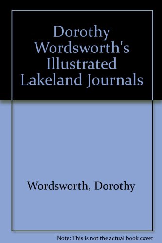 9781874723301: Dorothy Wordsworth's Illustrated Lakeland Journals