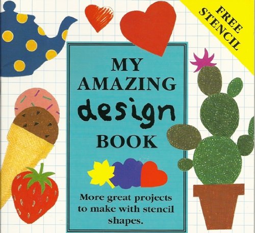 My Amazing Design Book (Stencil Book Series) (9781874735069) by Lone Morton