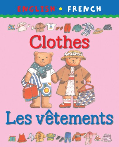 Imagen de archivo de Clothes/Les Vetements (Bilingual First Books) (Bilingual First Books French) a la venta por WorldofBooks