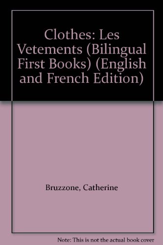 9781874735359: Clothes: Les Vetements (Bilingual First Books)