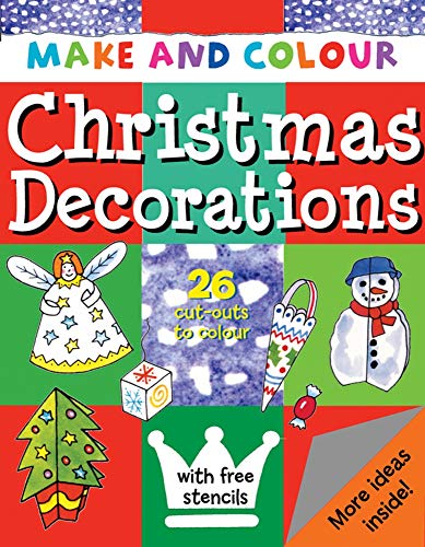 Beispielbild fr Make and Colour Christmas Decorations zum Verkauf von Better World Books