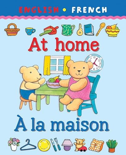 9781874735885: At Home/ la maison (Bilingual First Books French)