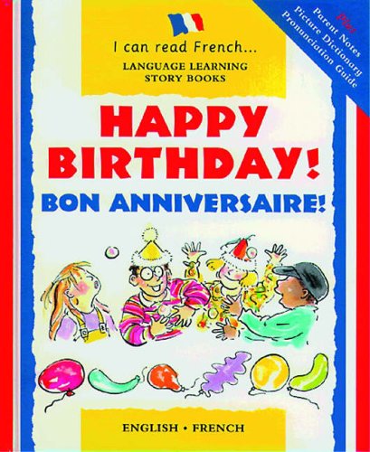 Beispielbild fr HAPPY BIRTHDAY!/BON ANNIVERSAIRE! English-French zum Verkauf von Wonder Book