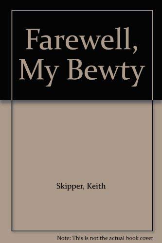 Stock image for Farewell, my bewty for sale by Cotswold Internet Books