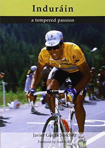 9781874739234: Indurain: A Tempered Passion