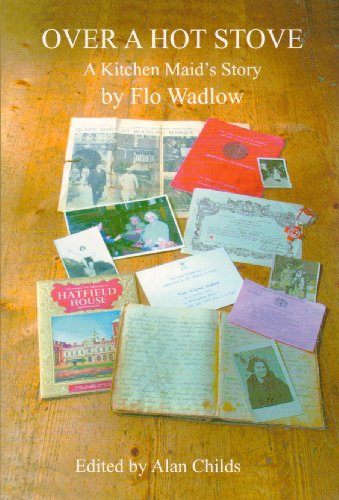 Imagen de archivo de Over a Hot Stove: A Kitchen Maid's Story a la venta por WorldofBooks