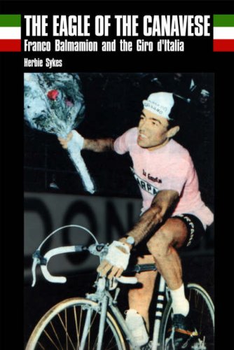 Imagen de archivo de The Eagle of the Canavese: Franco Balmamion and the Giro d'Italia a la venta por WorldofBooks