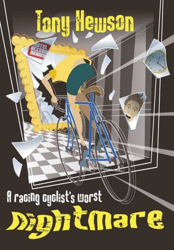 Beispielbild fr A Racing Cyclist's Worst Nightmare: And Other Stories of the Golden Age zum Verkauf von WorldofBooks