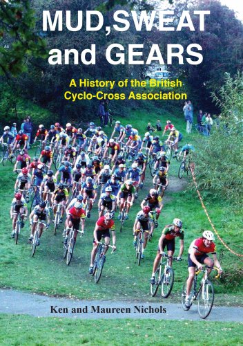 Imagen de archivo de Mud, Sweat and Gears: A History of the British Cyclo-Cross Association a la venta por GF Books, Inc.